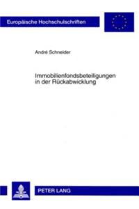 Immobilienfondsbeteiligungen in Der Rueckabwicklung