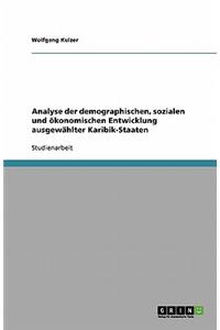 Analyse der demographischen, sozialen und ökonomischen Entwicklung ausgewählter Karibik-Staaten