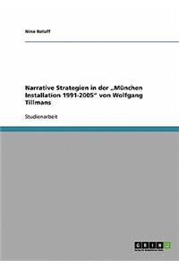 Narrative Strategien in der "München Installation 1991-2005" von Wolfgang Tillmans