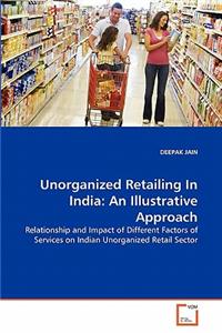 Unorganized Retailing In India