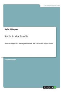 Sucht in der Familie