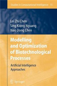 Modelling and Optimization of Biotechnological Processes