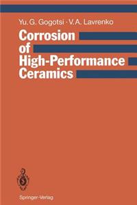 Corrosion of High-Performance Ceramics