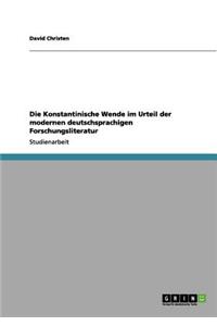 Die Konstantinische Wende im Urteil der modernen deutschsprachigen Forschungsliteratur
