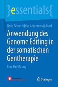 Anwendung Des Genome Editing in Der Somatischen Gentherapie
