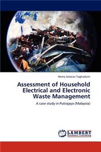 Assessment of Household Electrical and Electronic Waste Management