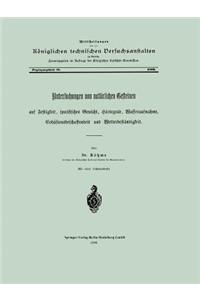 Untersuchungen Von Natürlichen Gesteinen Auf Festigkeit, Specifisches Gewicht, Härtegrad, Wasseraufnahme, Cohäsionsbeschaffenheit Und Wetterbeständigkeit