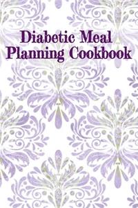 Diabetic Meal Planning Cookbook