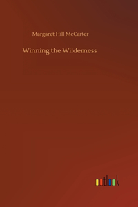 Winning the Wilderness