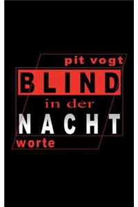 Blind in der Nacht