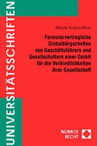 Formularvertragliche Globalburgschaften Von Geschaftsfuhrern Und Gesellschaftern Einer Gmbh Fur Die Verbindlichkeiten Ihrer Gesellschaft