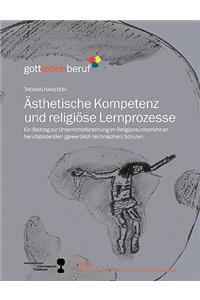 Ästhetische Kompetenz und religiöse Lernprozesse