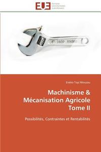 Machinisme Mécanisation Agricole Tome II