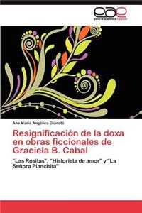 Resignificación de la doxa en obras ficcionales de Graciela B. Cabal