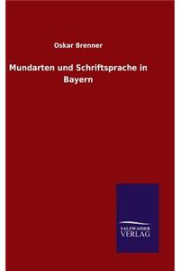 Mundarten und Schriftsprache in Bayern