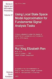 Using Local State Space Model Approximation for Fundamental Signal Analysis Tasks