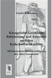 Kurzgefasste Geschichte Babyloniens Und Assyriens Nach Den Keilschriftdenkmalern