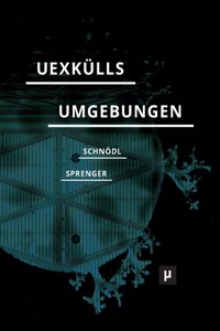 Uexkülls Umgebungen