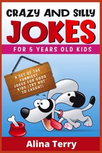 Crazy and Silly Jokes for 5 Years Old Kids