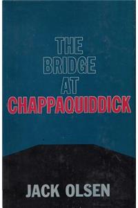 The Bridge at Chappaquiddick