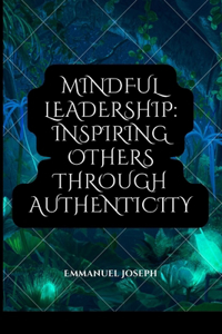 Mindful Leadership