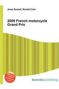 2009 French Motorcycle Grand Prix