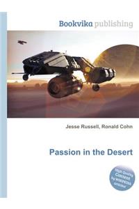 Passion in the Desert