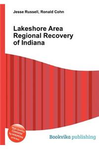 Lakeshore Area Regional Recovery of Indiana