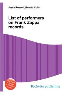 List of Performers on Frank Zappa Records