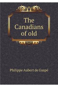 The Canadians of Old