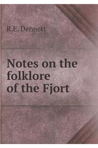 Notes on the Folklore of the Fjort