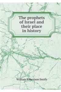 The Prophets of Israel and Their Place in History