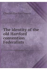The identity of the old Hartford convention Federalists
