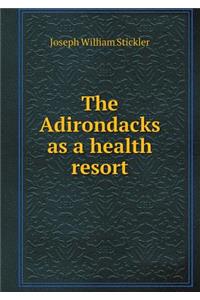 The Adirondacks as a Health Resort