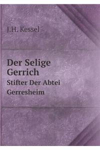 Der Selige Gerrich Stifter Der Abtei Gerresheim