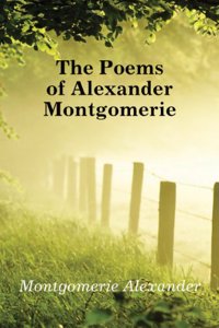 poems of alexander montgomery