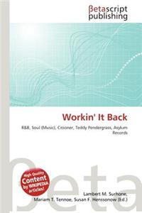 Workin' It Back