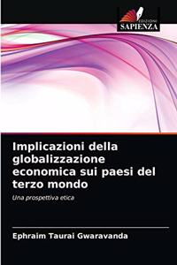 Implicazioni della globalizzazione economica sui paesi del terzo mondo