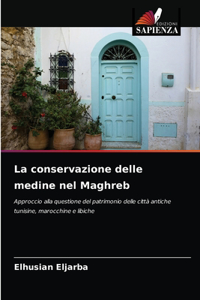 conservazione delle medine nel Maghreb