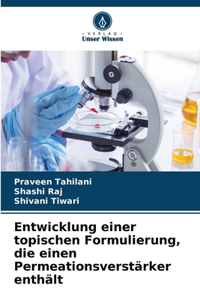 Entwicklung einer topischen Formulierung, die einen Permeationsverstärker enthält