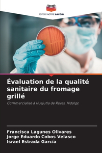 Évaluation de la qualité sanitaire du fromage grillé