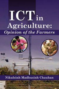 ICT in Agriculture: Opinion of the Farmers