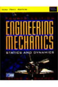 Engineering Mechanics: Statics And Dynamics, 4/E New Edition