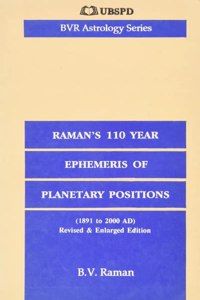 Raman's 110 Year Ephemeris of Planetary Positions/1891-2000 Ad (Bvr Astrology Series)