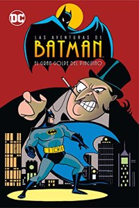 Las aventuras de Batman vol. 01: El gran golpe del Pinguino (Biblioteca Super Kodomo)