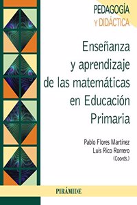 Ensenanza y aprendizaje de las matematicas en Educacion Primaria