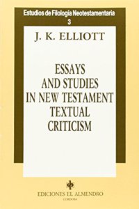 Essays and Studies in New Testament Tex