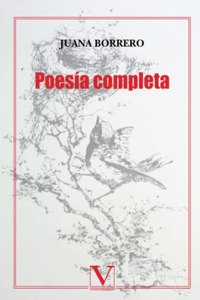 Poesia completa Juana Borrero (Spanish Edition)