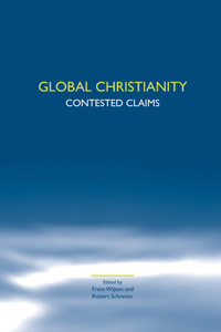 Global Christianity: Contested Claims