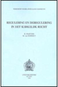 Regulering En Deregulering in Het Kerkelijk Recht